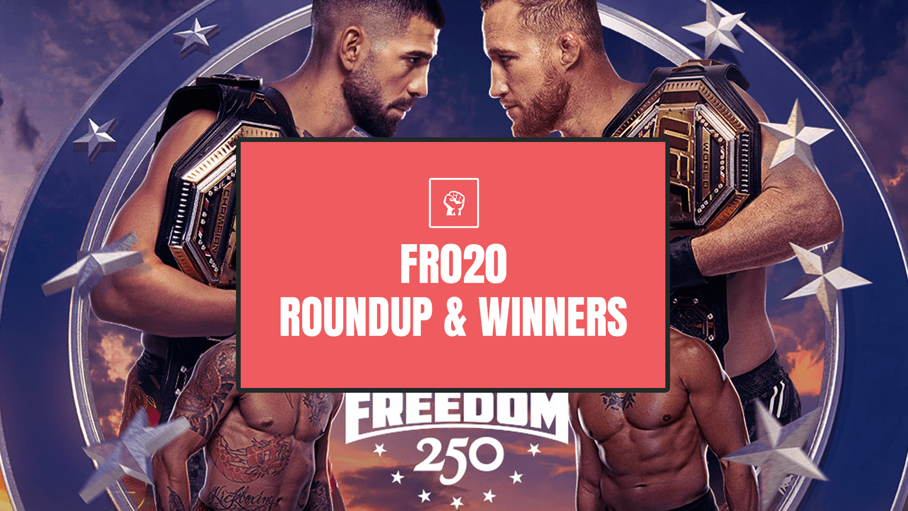 UFC Freedom 250 FR020 - Winners and Roundup cover image